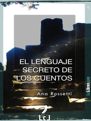cover image of El lenguaje secreto de los cuentos